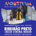 Ribeirão Preto recebe Mostra Livre de Cinema nesta sexta-feira, 28